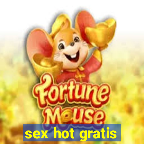 sex hot gratis